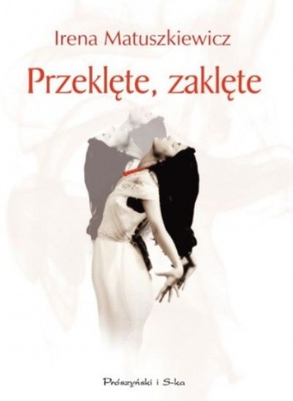 

Przeklęte, zaklęte