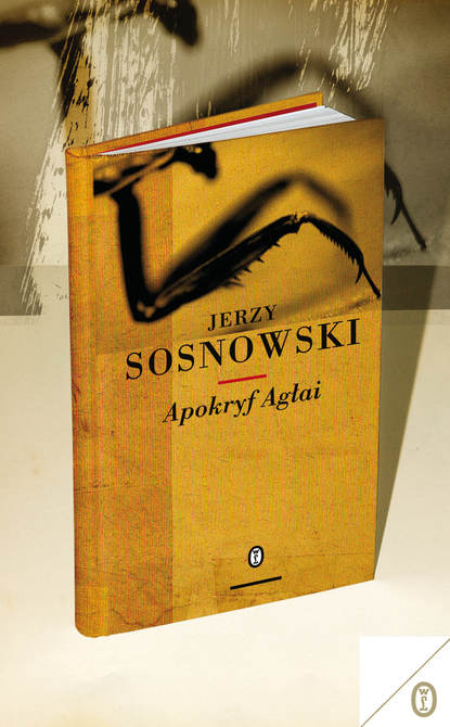 Jerzy Sosnowski - Apokryf Agłai