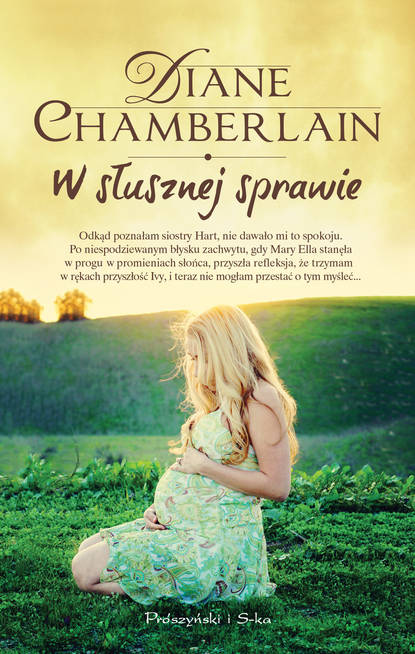 Diane  Chamberlain - W słusznej sprawie