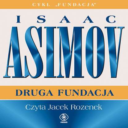Isaac Asimov - Druga Fundacja