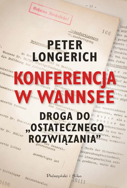 Peter  Longerich - Konferencja w Wannsee