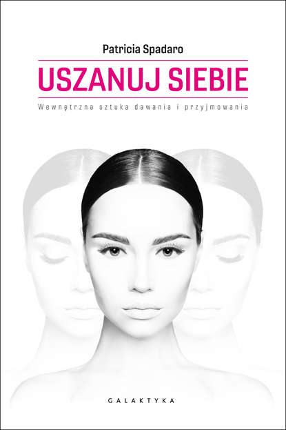 Patricia Spadaro - Uszanuj siebie