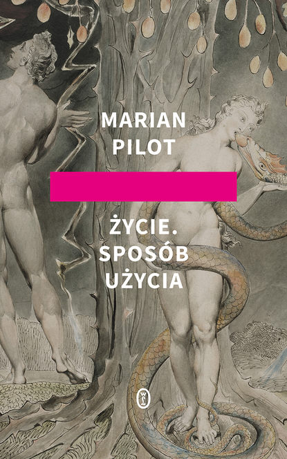 Marian Pilot - Życie. Sposób użycia