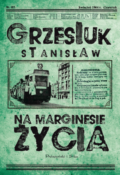 Stanisław Grzesiuk - Na marginesie życia
