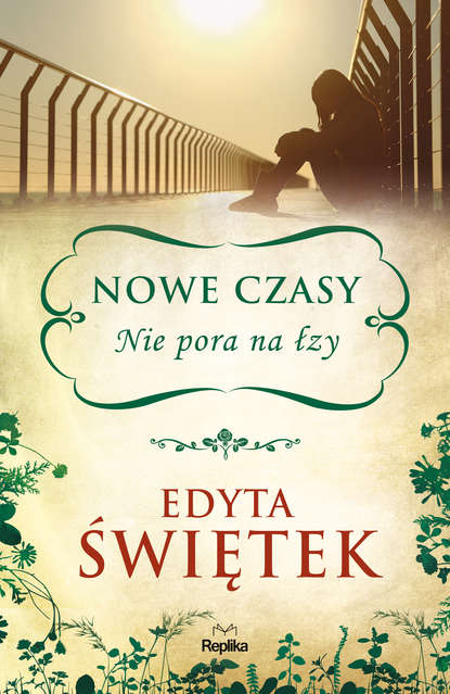 Edyta Świętek - Nie pora na łzy