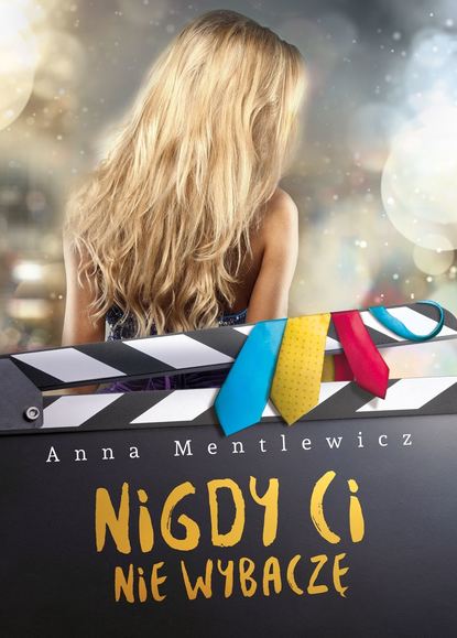 Anna Mentlewicz - Nigdy ci nie wybaczę