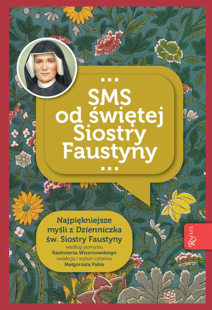 Группа авторов - SMS od świętej Siostry Faustyny