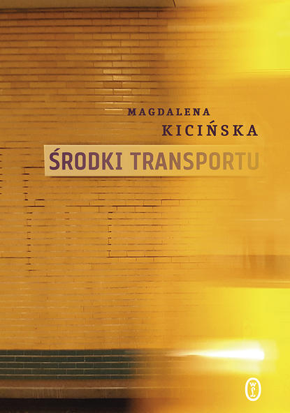 Magdalena Kicińska — Środki transportu