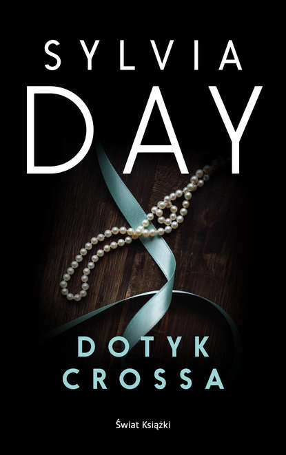 Sylvia Day - Dotyk Crossa