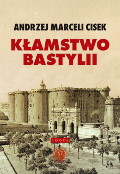 

Kłamstwo Bastylii