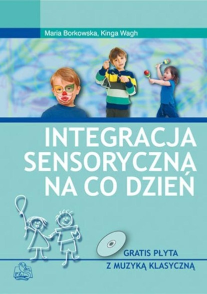 

Integracja sensoryczna na co dzień