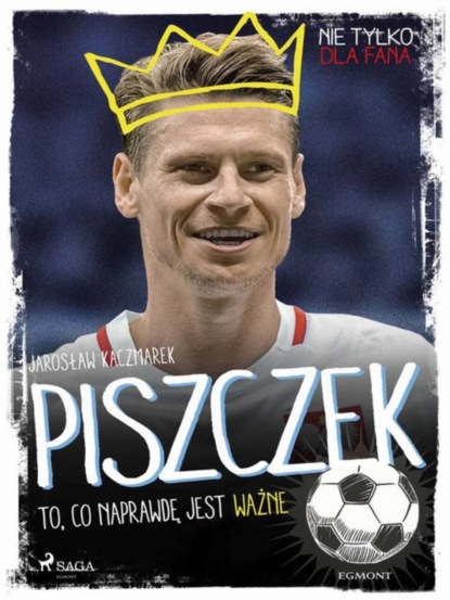 

Piszczek - To, co naprawdę jest ważne