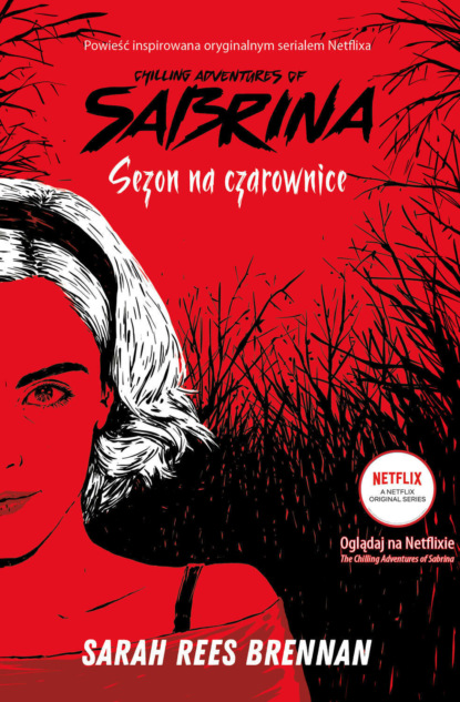 Sarah Rees  Brennan - Chilling Adventures of Sabrina