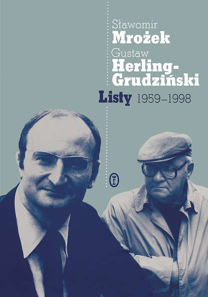 Gustaw Herling-Grudziński - Listy 1959-1998