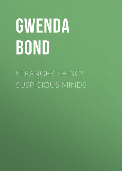 Gwenda  Bond - Stranger Things: Suspicious Minds