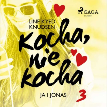 

Kocha, nie kocha 3 - Ja i Jonas