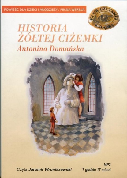 Antonina Domańska - Historia żółtej ciżemki