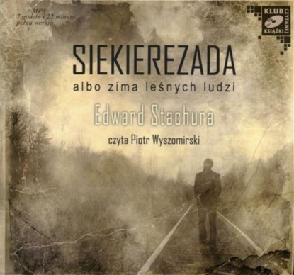 Edward Stachura — Siekierezada