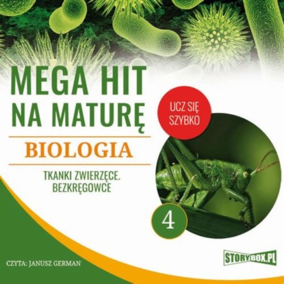 Ксюша Ангел - Mega hit na maturę. Biologia 4. Tkanki zwierzęce. Bezkręgowce