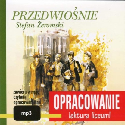

Stefan Żeromski Przedwiośnie opracowanie