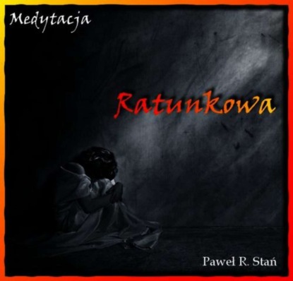 

Medytacja Ratunkowa