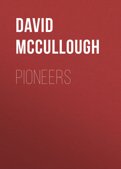 David McCullough - Pioneers