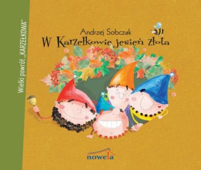 

W Karzełkowie jesień złota