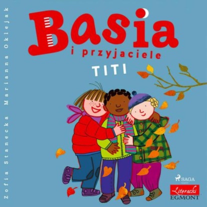 

Basia i przyjaciele - Titi