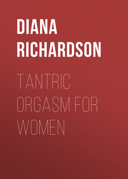 Diana Richardson - Tantric Orgasm for Women