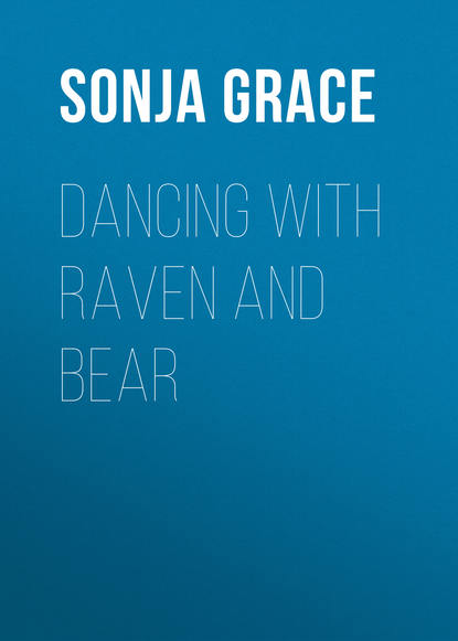 Sonja Grace — Dancing with Raven and Bear