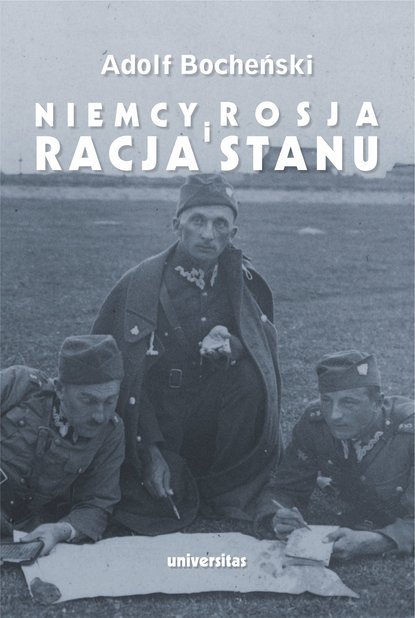 Adolf Bocheński - Niemcy, Rosja i racja stanu