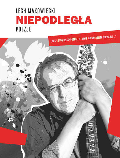 Lech Makowiecki — Niepodległa