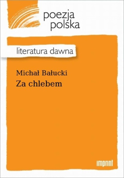 Michał Bałucki — Za chlebem