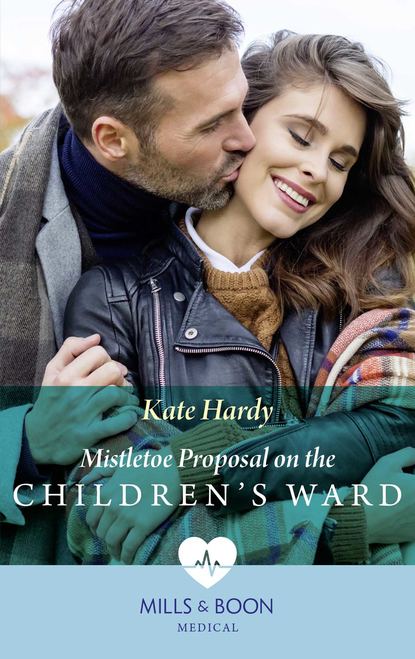 Kate Hardy - Mistletoe Proposal On The Children's Ward