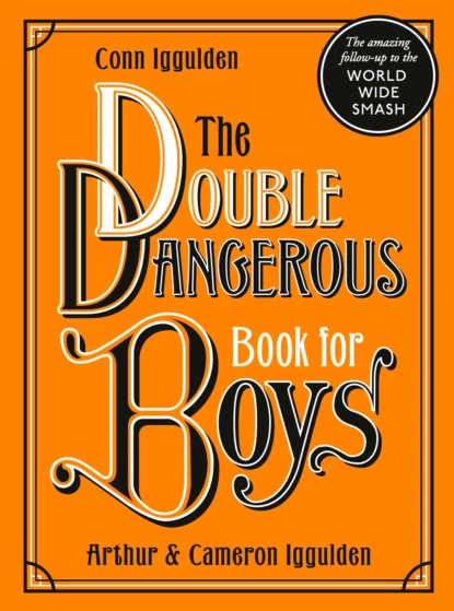 Обложка книги The Double Dangerous Book for Boys, Conn  Iggulden