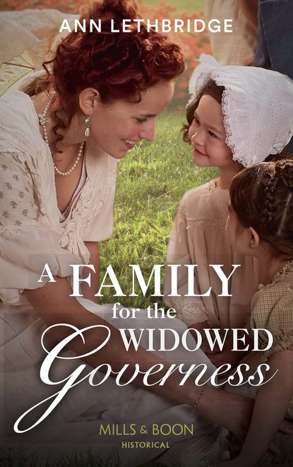 Ann Lethbridge — A Family For The Widowed Governess