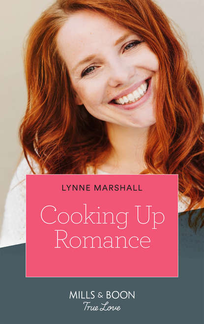 Lynne Marshall — Cooking Up Romance