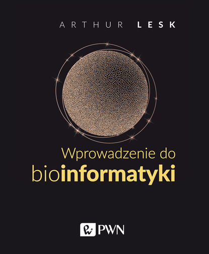 Arthur Lesk - Wprowadzenie do bioinformatyki