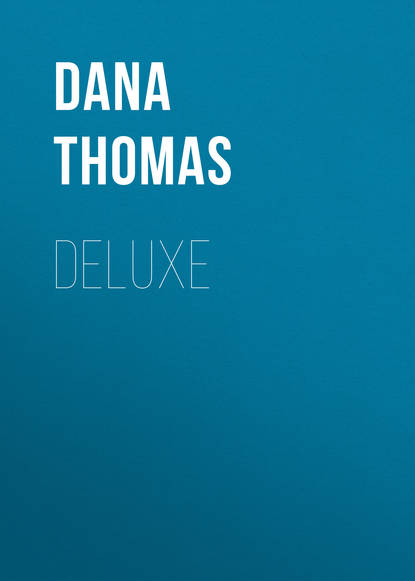 Dana  Thomas - Deluxe