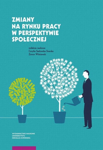 Группа авторов - Zmiany na rynku pracy w perspektywie społecznej