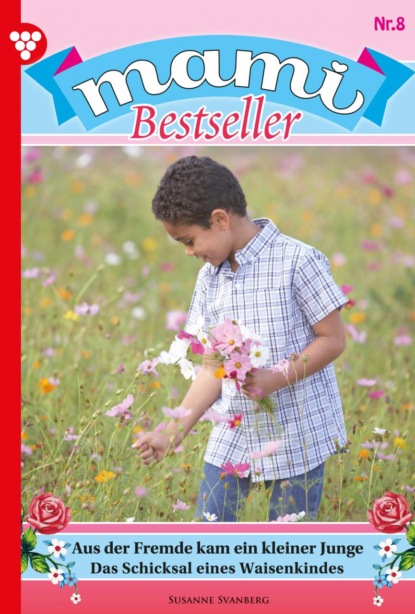 Susanne Svanberg - Mami Bestseller 8 – Familienroman