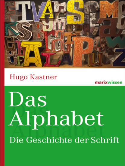 Hugo Kastner - Das Alphabet