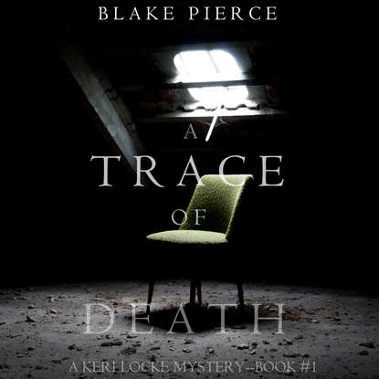 Блейк Пирс - A Trace of Death
