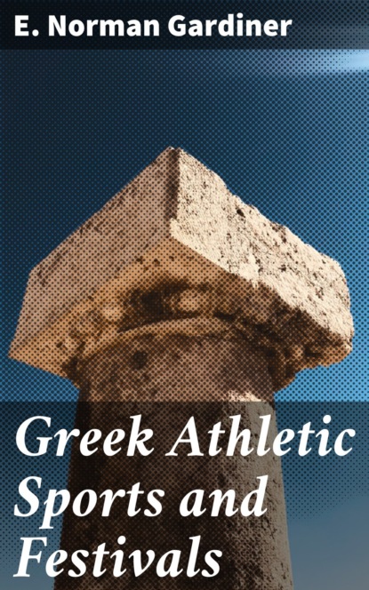 

Greek Athletic Sports and Festivals