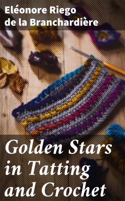 

Golden Stars in Tatting and Crochet