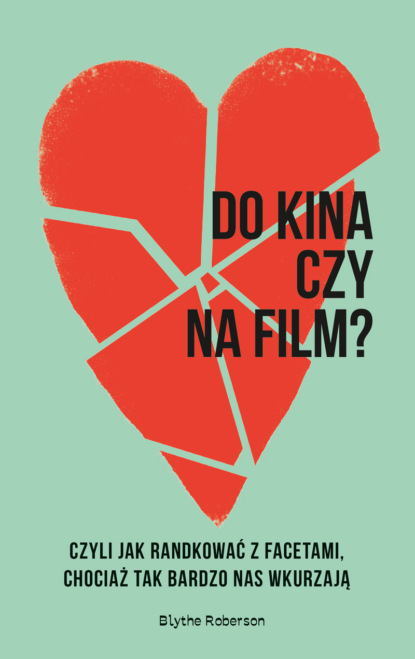 Blythe Roberson - Do kina czy na film?