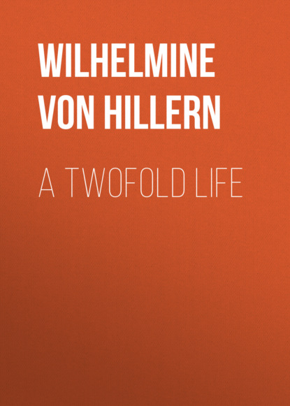 Wilhelmine von Hillern - A Twofold Life