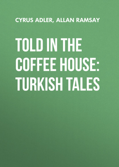 

Told in the Coffee House: Turkish Tales