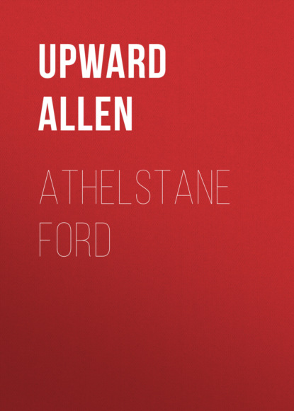 Upward Allen - Athelstane Ford