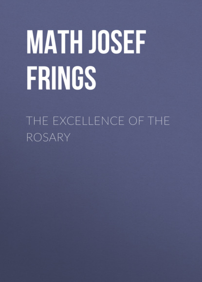 

The Excellence of the Rosary